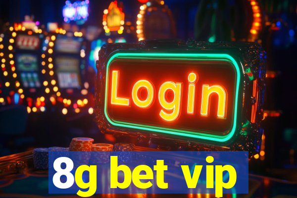 8g bet vip